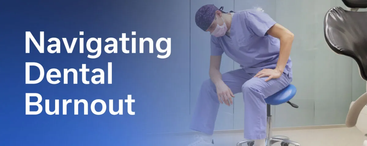 Navigating Dental Burnout